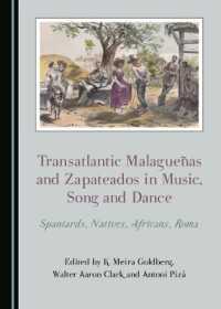 Transatlantic Malagueñas and Zapateados in Music, Song and Dance : Spaniards, Natives, Africans, Roma