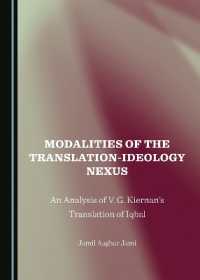Modalities of the Translation-Ideology Nexus : An Analysis of V. G. Kiernan's Translation of Iqbal