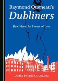 Raymond Queneau's Dubliners : Bewildered by Excess of Love
