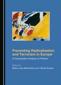 Preventing Radicalisation and Terrorism in Europe : A Comparative Analysis of Policies