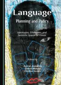 Language Planning and Policy : Ideologies, Ethnicities, and Semiotic Spaces of Power