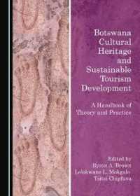 Botswana Cultural Heritage and Sustainable Tourism Development : A Handbook of Theory and Practice