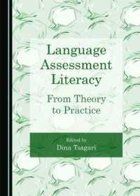 Language Assessment Literacy : From Theory to Practice