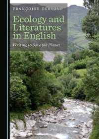 Ecology and Literatures in English : Writing to Save the Planet （2ND）