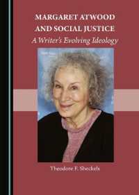 Margaret Atwood and Social Justice : A Writer's Evolving Ideology