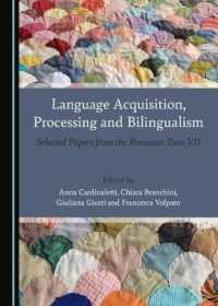 Language Acquisition, Processing and Bilingualism : Selected Papers from the Romance Turn VII