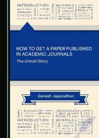 How to Get a Paper Published in Academic Journals : The Untold Story