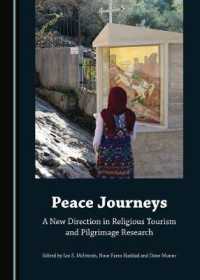 Peace Journeys : A New Direction in Religious Tourism and Pilgrimage Research （2ND）
