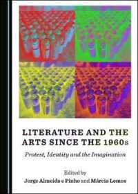 Literature and the Arts since the 1960s : Protest, Identity and the Imagination