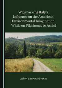 Waymarking Italy's Influence on the American Environmental Imagination While on Pilgrimage to Assisi