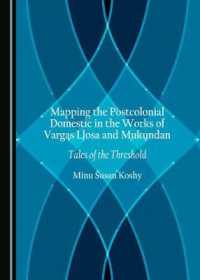 Mapping the Postcolonial Domestic in the Works of Vargas Llosa and Mukundan : Tales of the Threshold