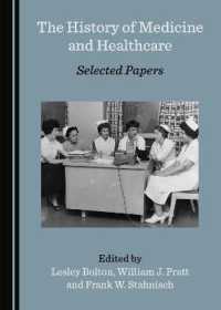 The History of Medicine and Healthcare : Selected Papers