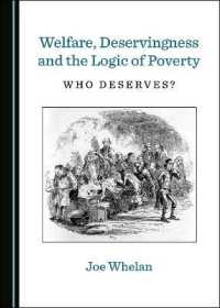 Welfare, Deservingness and the Logic of Poverty : Who Deserves?