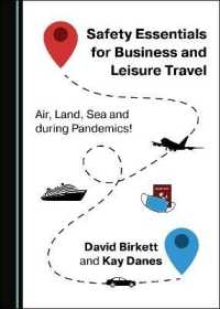Safety Essentials for Business and Leisure Travel : Air, Land, Sea and during Pandemics!