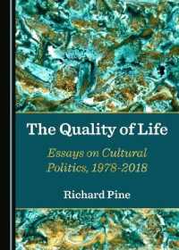 The Quality of Life : Essays on Cultural Politics, 1978-2018