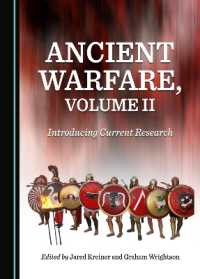 Ancient Warfare, Volume II : Introducing Current Research