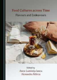 Food Cultures across Time : Flavours and Endeavours