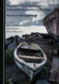 Migration and Language Education in Southern Europe : Practices and Challenges