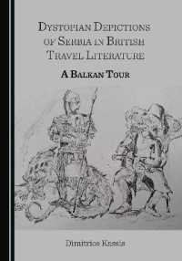 Dystopian Depictions of Serbia in British Travel Literature : A Balkan Tour