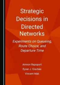 Strategic Decisions in Directed Networks : Experiments on Queueing, Route Choice, and Departure Time