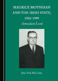 Maurice Moynihan and the Irish State, 1902-1999 : Attendant Lord