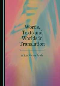 Words, Texts and Worlds in Translation