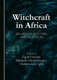 Witchcraft in Africa : Meanings, Factors, and Practices