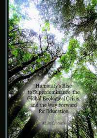 Humanity's Rise to Superdominance, the Global Ecological Crisis, and the Way Forward for Education