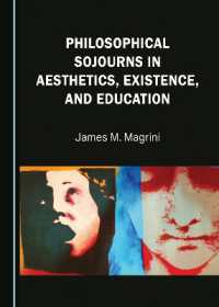 Philosophical Sojourns in Aesthetics, Existence, and Education