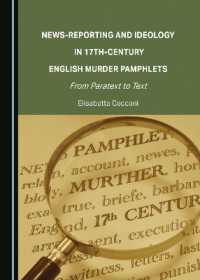 News-Reporting and Ideology in 17th-Century English Murder Pamphlets : From Paratext to Text