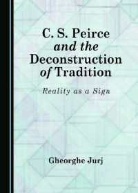 C. S. Peirce and the Deconstruction of Tradition : Reality as a Sign