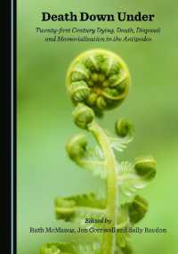 Death Down under : Twenty-first Century Dying, Death, Disposal and Memorialisation in the Antipodes