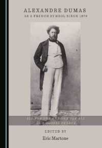 Alexandre Dumas as a French Symbol since 1870 : All for One and One for All in a Global France