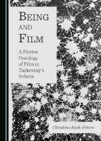 Being and Film : A Fictive Ontology of Film in Tarkovsky's Solaris