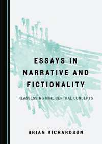 Essays in Narrative and Fictionality : Reassessing Nine Central Concepts