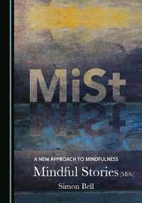 A New Approach to Mindfulness : Mindful Stories (MiSt)
