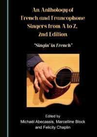 An Anthology of French and Francophone Singers, from a to Z, 2nd Edition : Singin' in French