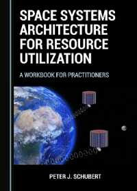 Space Systems Architecture for Resource Utilization : A Workbook for Practitioners