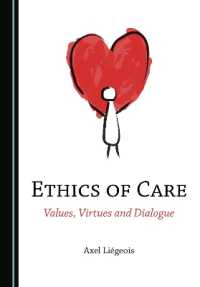 Ethics of Care : Values, Virtues and Dialogue
