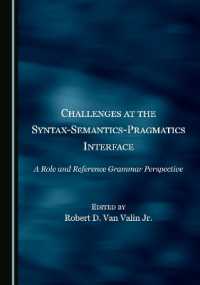 Challenges at the Syntax-Semantics-Pragmatics Interface : A Role and Reference Grammar Perspective