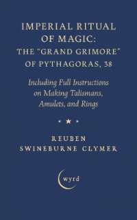 Imperial Ritual of Magic: The Grand Grimore of Pythagoras, 38: Including Full Instructions on Making Talismans, Amulets, and Rings