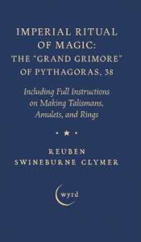 Imperial Ritual of Magic: The Grand Grimore of Pythagoras, 38: Including Full Instructions on Making Talismans, Amulets, and Rings