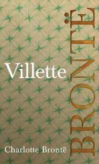 Villette: Including Introductory Essays by G. K. Chesterton and Virginia Woolf