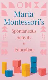 Maria Montessori's Spontaneous Activity in Education