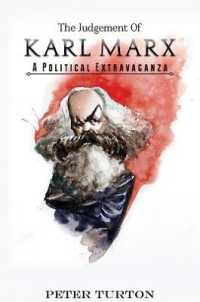 The Judgement of Karl Marx : A Political Extravaganza