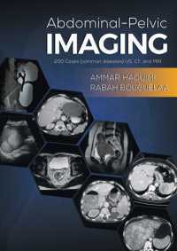 Abdominal-Pelvic Imaging : 200 Cases (Common Diseases): US, CT and MRI