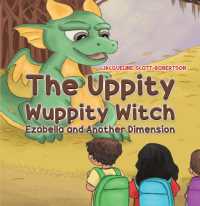 The Uppity Wuppity Witch : Ezabella and Another Dimension