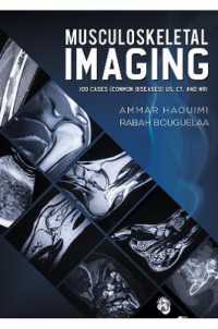 Musculoskeletal Imaging : 100 Cases (Common Diseases) US, CT and MRI