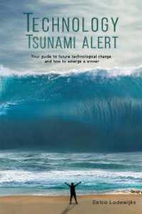 Technology Tsunami Alert : Your guide to future technological change and how to emerge a winner