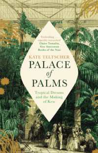 Palace of Palms : Tropical Dreams and the Making of Kew